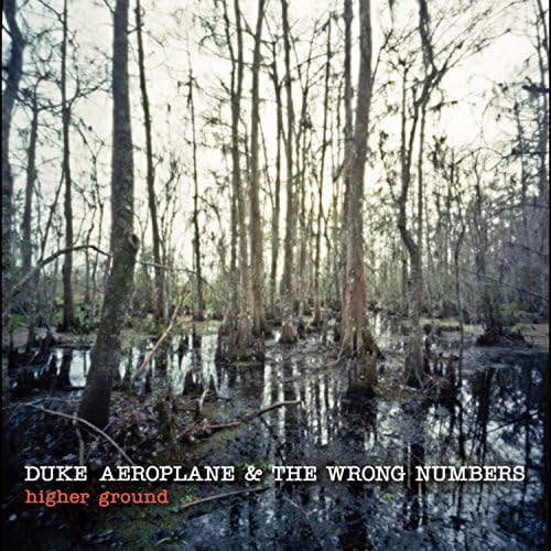 Higher Ground album cover — Duke Aeroplane & The Wrong Numbers